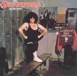 The Dictators : Go Girl Crazy!